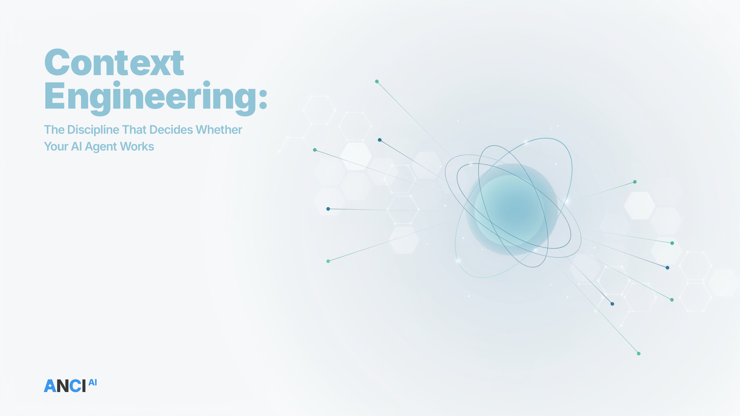 image of Context Engineering: The Discipline That Decides Whether Your Agent Works